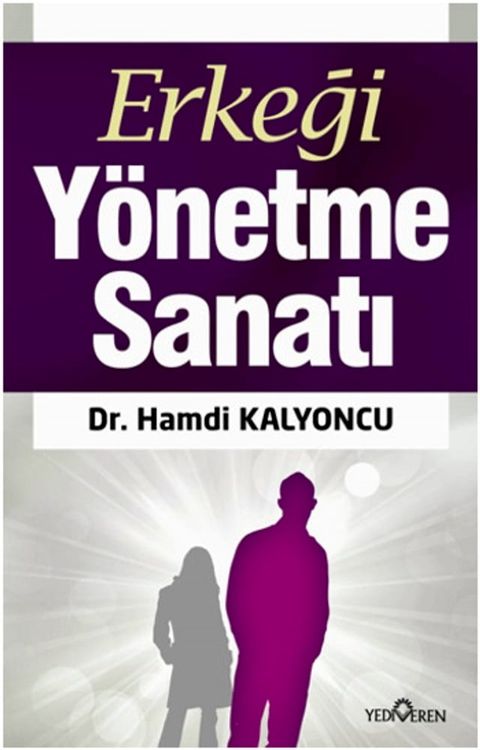 Erkeği Y&ouml;netme Sanatı(Kobo/電子書)