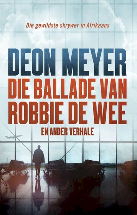 Die ballade van Robbie de Wee en ander verhale(Kobo/電子書)