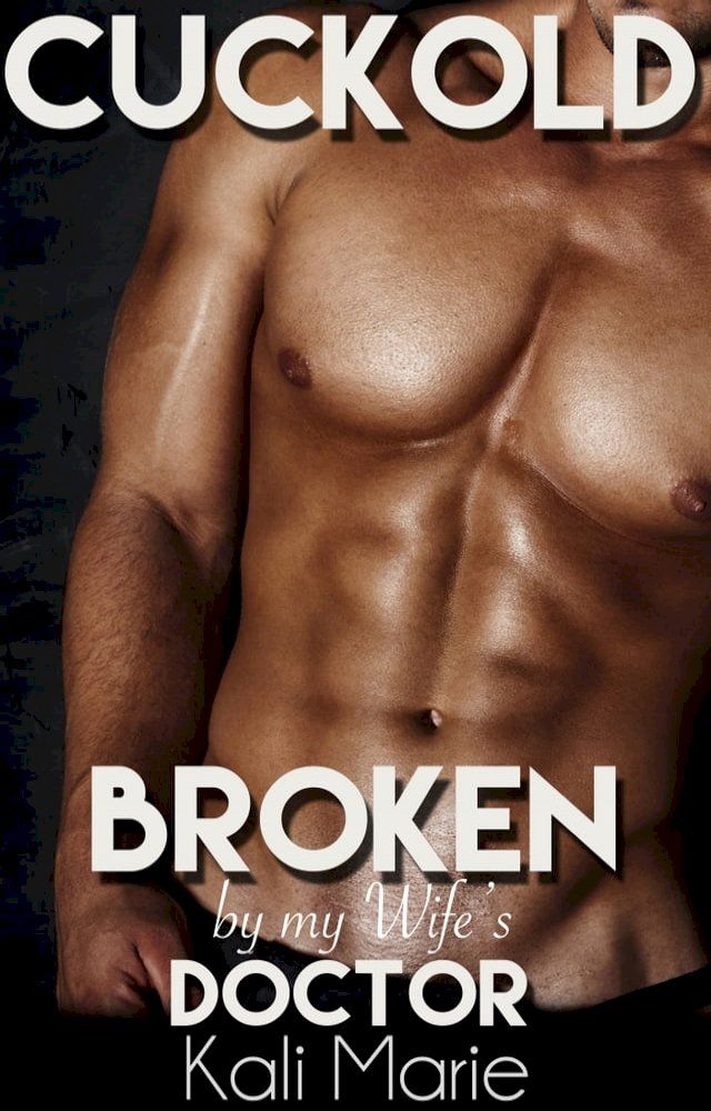  Cuckold: Broken by my Wife's Doctor(Kobo/電子書)