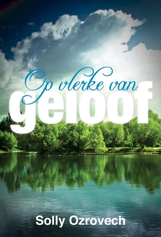  Op vlerke van geloof(Kobo/電子書)