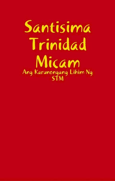 Santissima Trinidad Micam(Kobo/電子書)