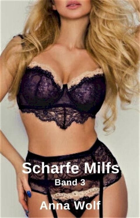 Scharfe Milfs(Kobo/電子書)