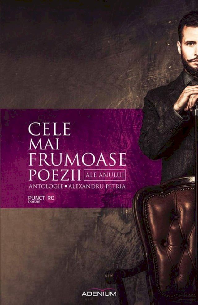  Cele mai frumoase poezii ale anului. Antologie(Kobo/電子書)