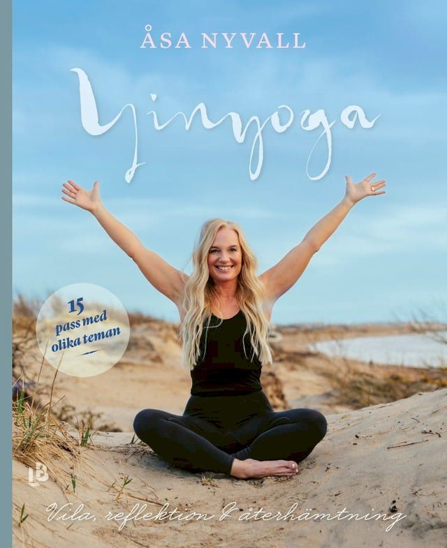  Yinyoga - vila, reflektion och &aring;terh&auml;mtning(Kobo/電子書)