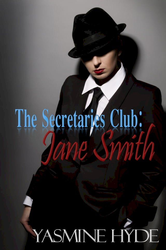  The Secretaries Club: Jane Smith(Kobo/電子書)