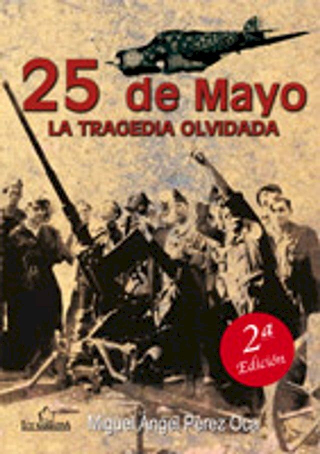  25 de mayo. La tragedia olvidada(Kobo/電子書)