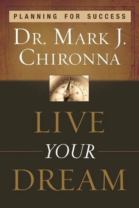 Live Your Dream: Planning for Success(Kobo/電子書)