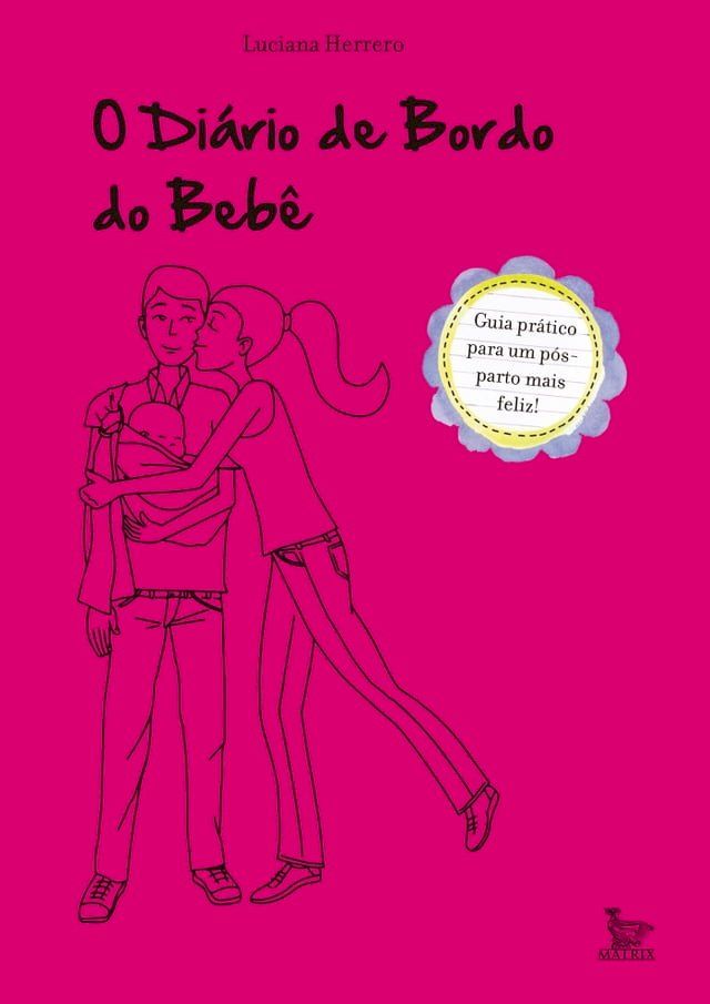  O Di&aacute;rio de Bordo do Beb&ecirc;(Kobo/電子書)