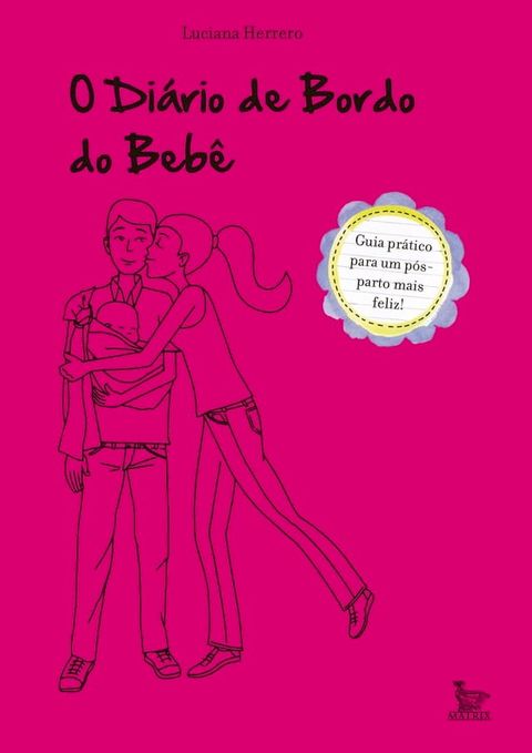 O Di&aacute;rio de Bordo do Beb&ecirc;(Kobo/電子書)