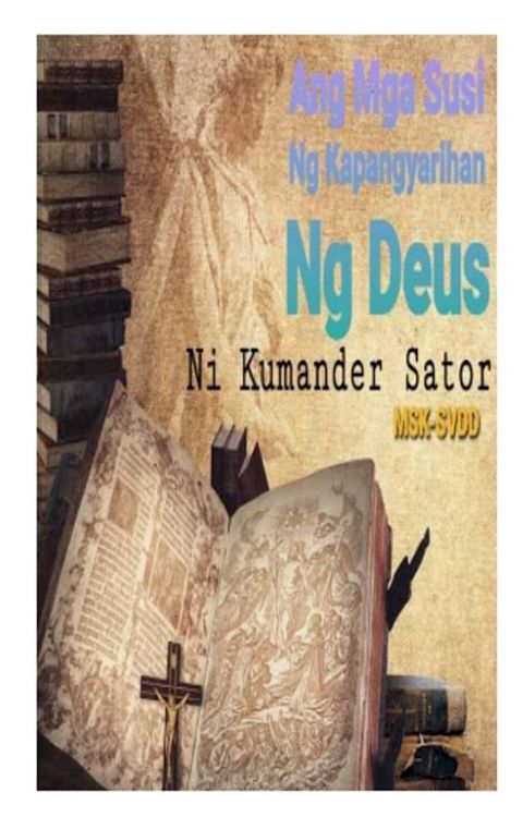 Ang Mga Susi Ng Kapangyarihan Ng Deus(Kobo/電子書)