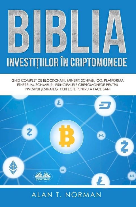 Biblia Investițiilor &Icirc;n Criptomonede(Kobo/電子書)