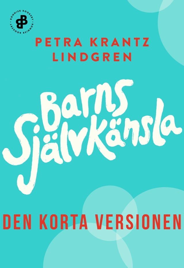  Barns självkänsla. Den korta versionen(Kobo/電子書)