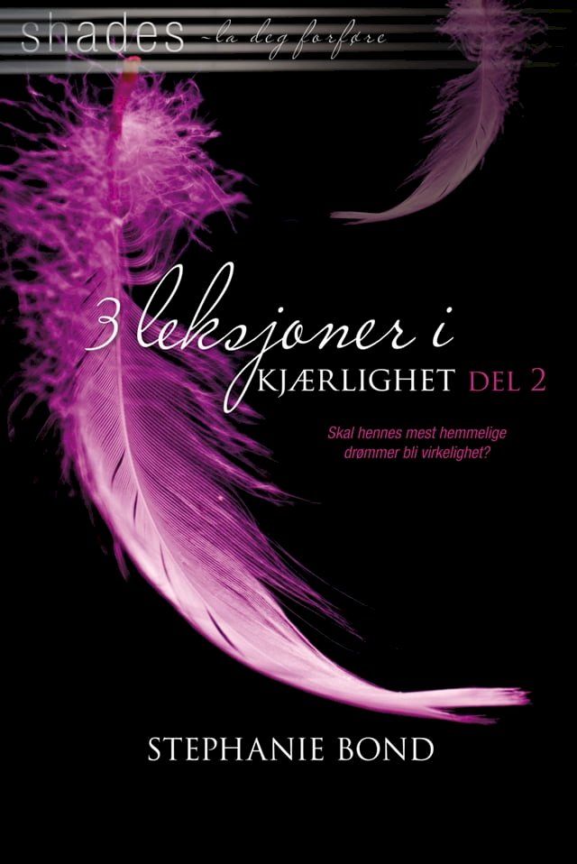  3 leksjoner i kjærlighet - del 2(Kobo/電子書)