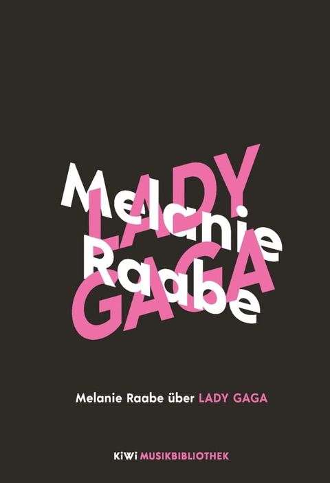 Melanie Raabe über Lady Gaga(Kobo/電子書)