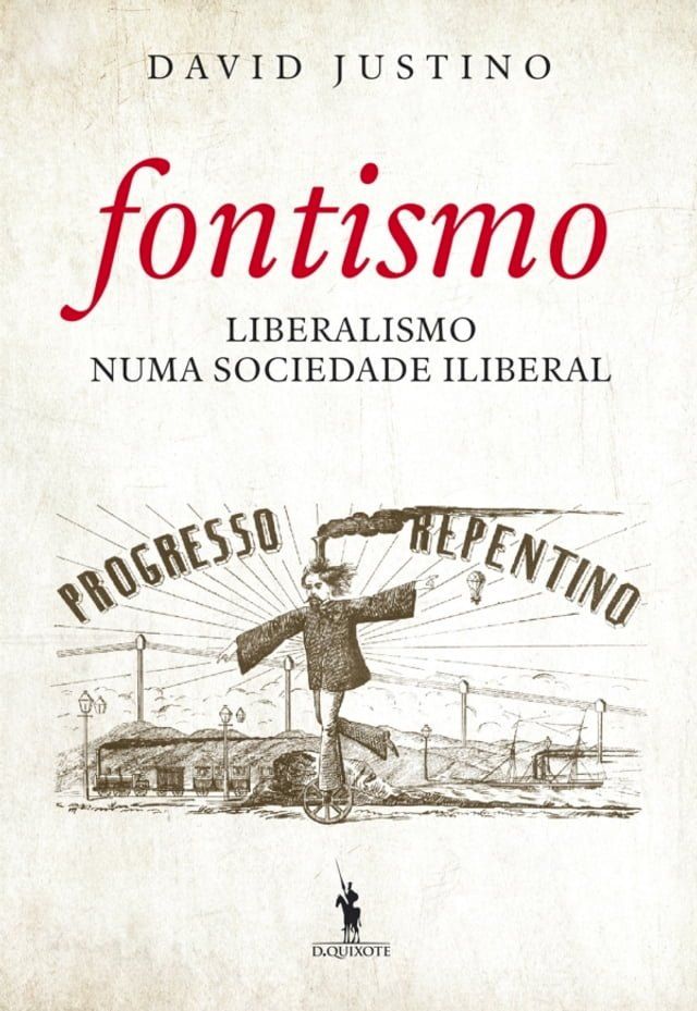  Fontismo – Liberalismo Numa Sociedade Iliberal(Kobo/電子書)