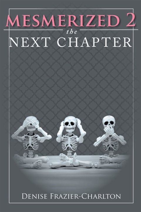 Mesmerized 2: The Next Chapter(Kobo/電子書)