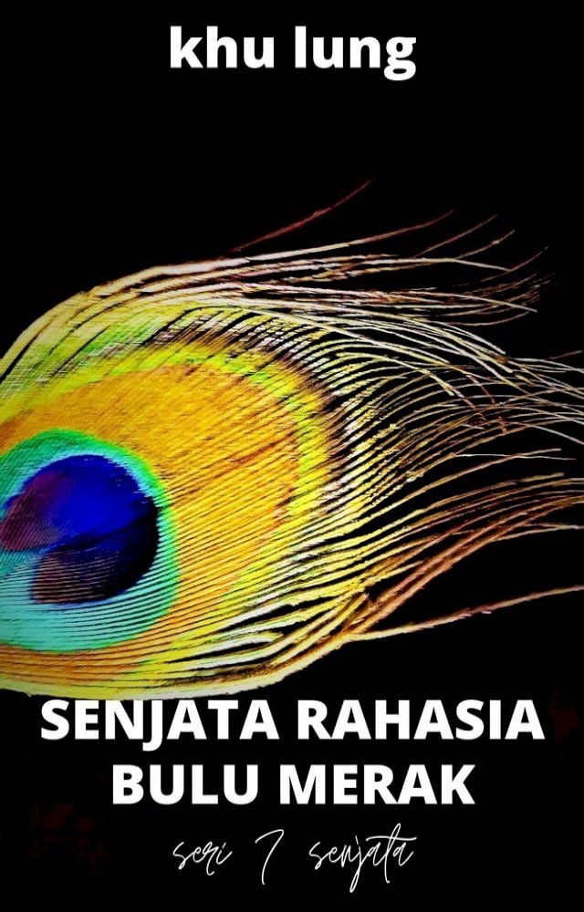  Senjata Rahasia Bulu Merak(Kobo/電子書)