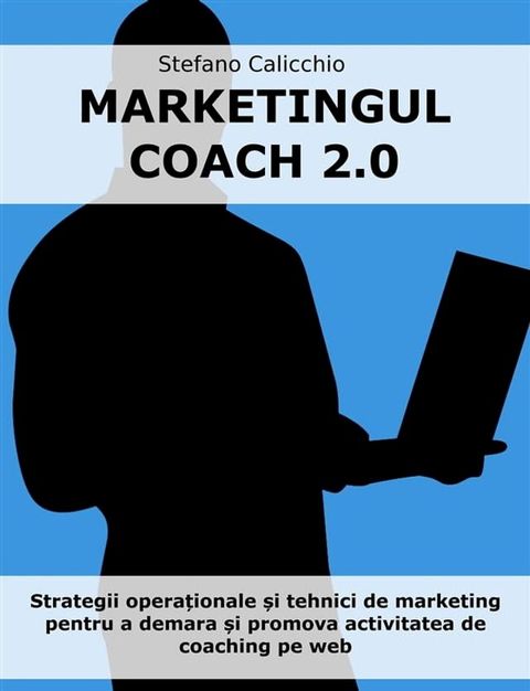 Marketingul coach 2.0(Kobo/電子書)