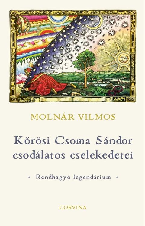 Kőrösi Csoma Sándor csodálatos cselekedetei(Kobo/電子書)