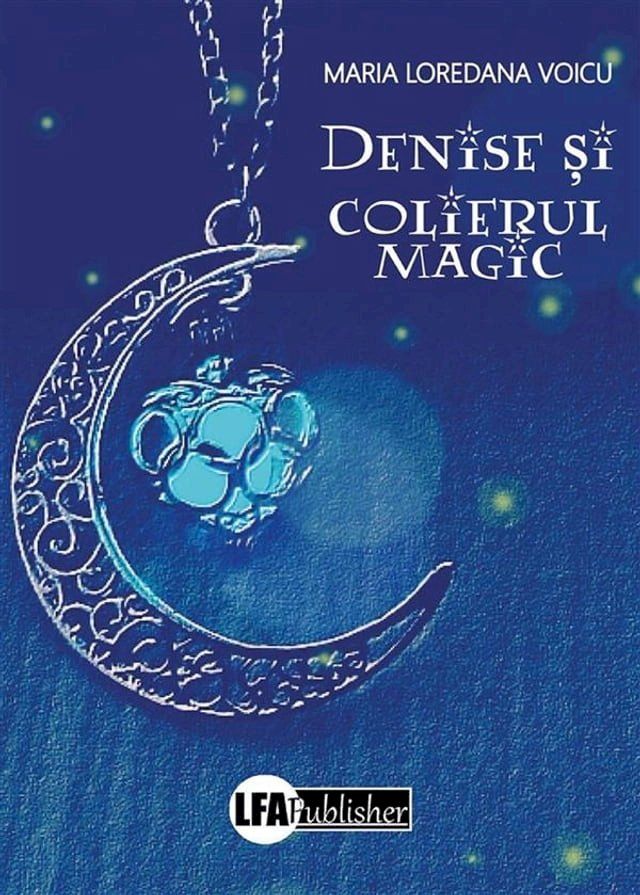  Denise și colierul magic(Kobo/電子書)