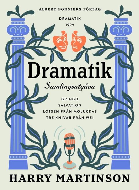 Dramatik : samlingsutg&aring;va. Gringo; Salvation; Lotsen fr&aring;n Moluckas; Tre knivar fr&aring;n Wei(Kobo/電子書)