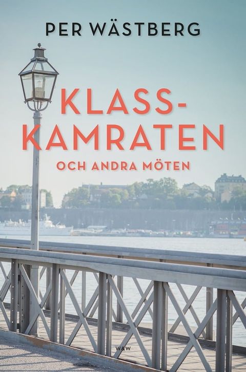 Klasskamraten och andra m&ouml;ten(Kobo/電子書)