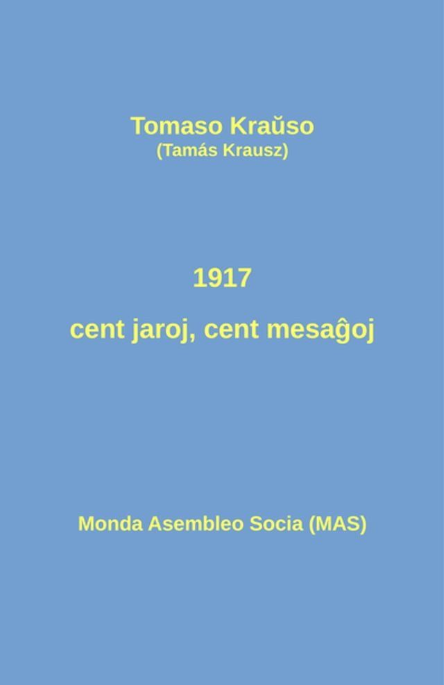  1917 - cent jaroj, cent mesaĝoj(Kobo/電子書)