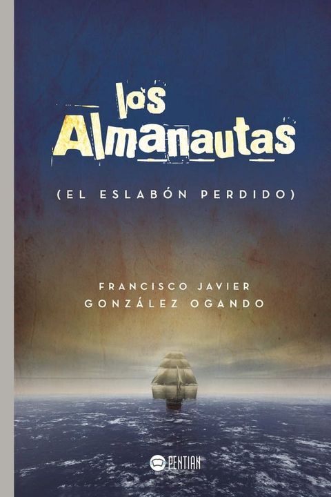 Los Almanautas (El eslab&oacute;n perdido)(Kobo/電子書)