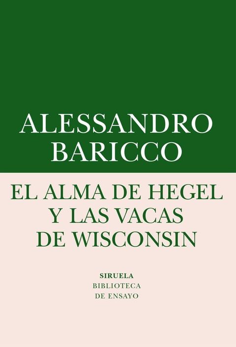 El alma de Hegel y las vacas de Wisconsin(Kobo/電子書)