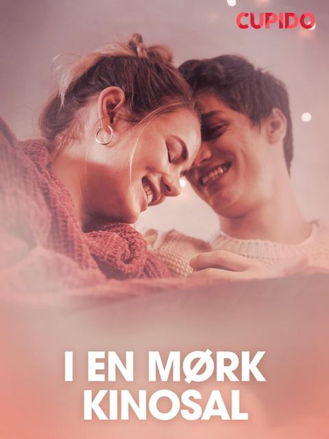 I en mørk kinosal – erotiske noveller(Kobo/電子書)