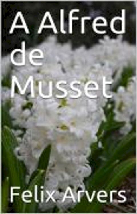 &agrave; Alfred de Musset(Kobo/電子書)