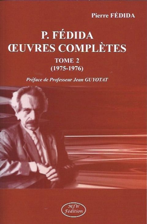 P. FÉDIDA OEUVRES COMPLÈTES TOME 2 (1975-1976)(Kobo/電子書)