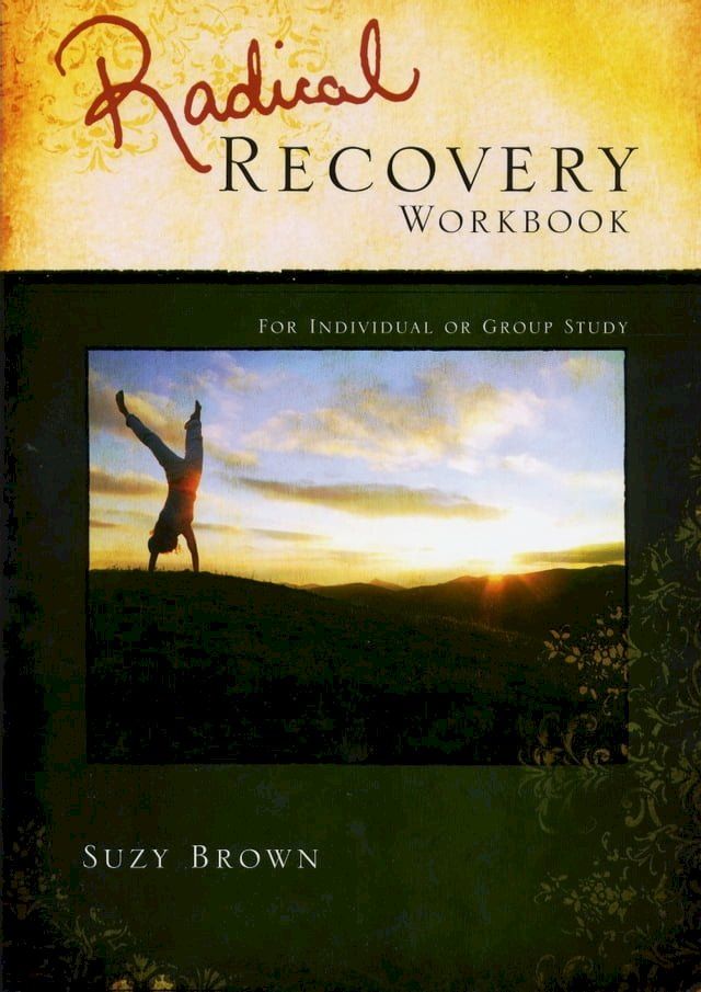  Radical Recovery Workbook(Kobo/電子書)