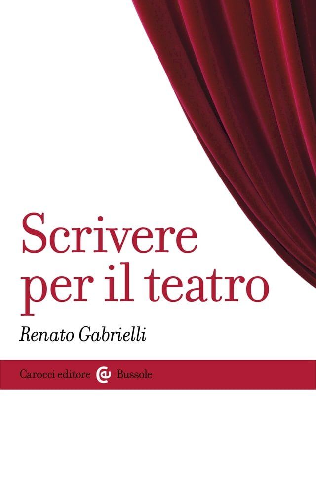  Scrivere per il teatro(Kobo/電子書)