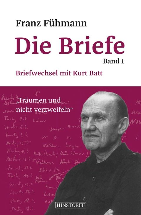 Franz F&uuml;hmann, Die Briefe Band 1(Kobo/電子書)