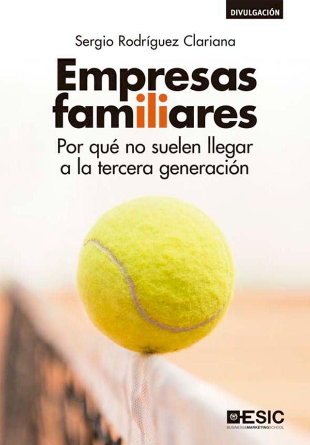  Empresas familiares. Por qué no suelen llegar a la tercera generación(Kobo/電子書)