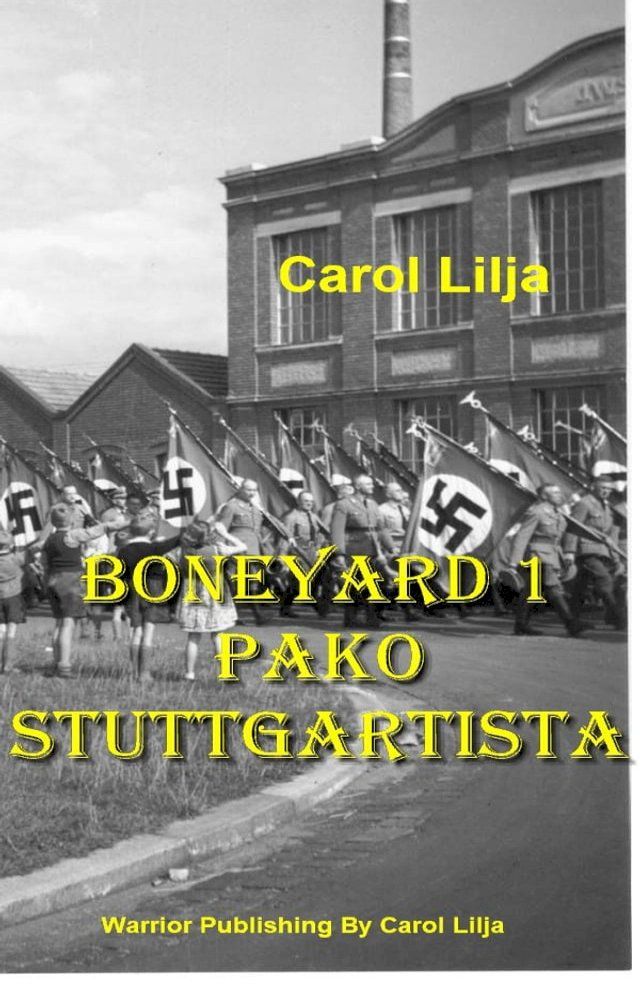  Boneyard 1 Pako Stuttgartissa(Kobo/電子書)