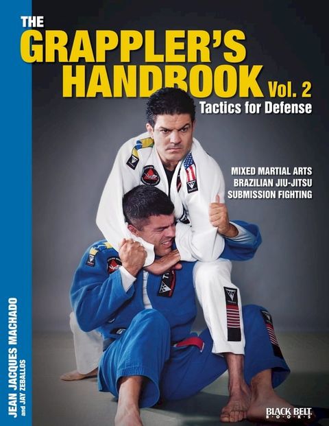 The Grappler’s Handbook Volume 2(Kobo/電子書)