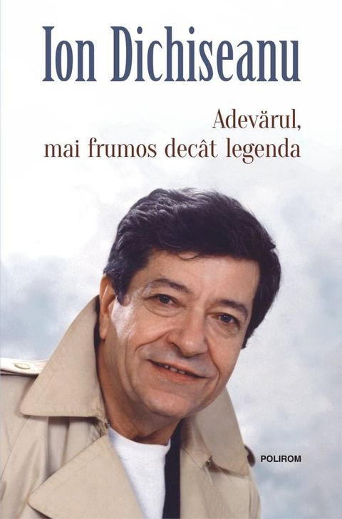 Adevărul, mai frumos decât legenda(Kobo/電子書)