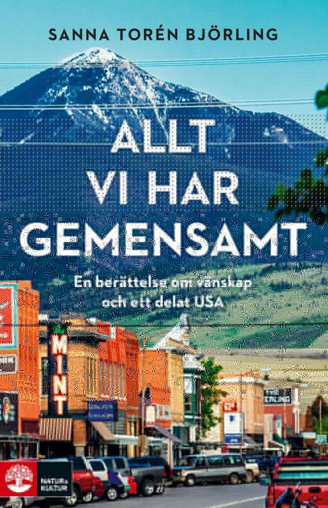  Allt vi har gemensamt : en ber&auml;ttelse om v&auml;nskap och ett delat USA(Kobo/電子書)