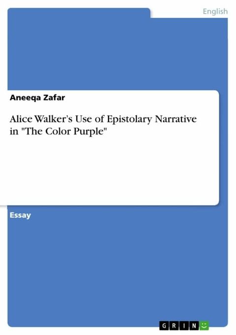 Alice Walker's Use of Epistolary Narrative in 'The Color Purple'(Kobo/電子書)