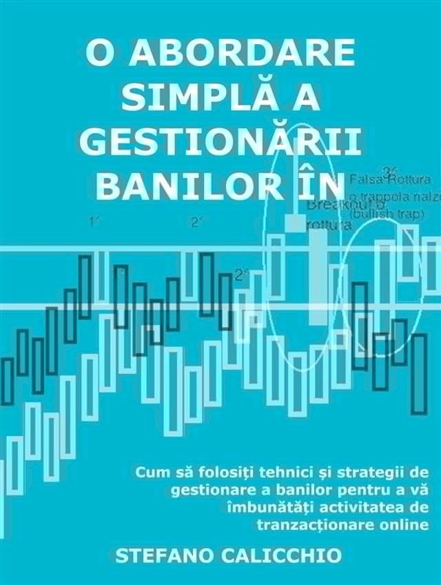  O abordare simplă a gestionării banilor &icirc;n investiții(Kobo/電子書)