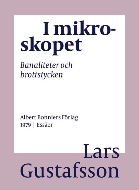 I mikroskopet : banaliteter och brottstycken(Kobo/電子書)