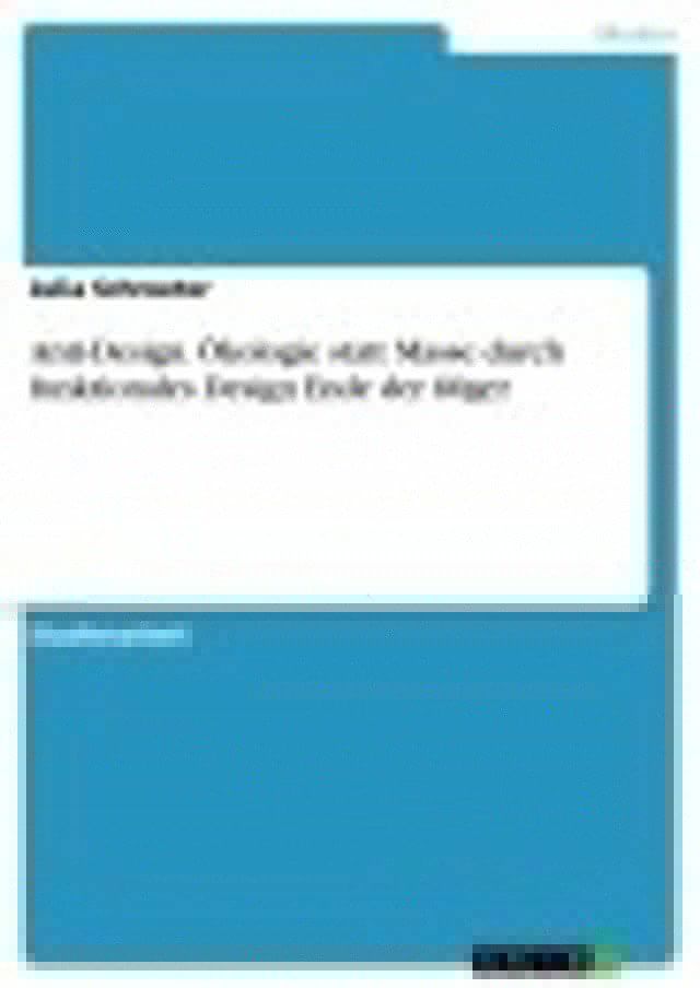  Anti-Design. Ökologie statt Masse durch funktionales Design Ende der 60ger(Kobo/電子書)