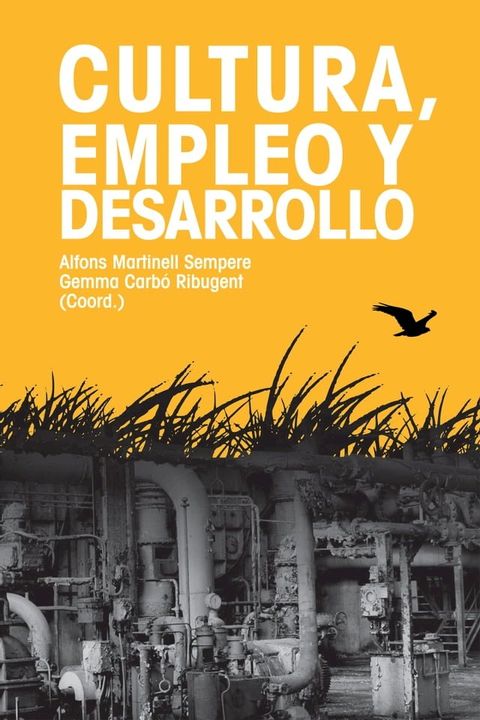 Cultura, empleo y desarrollo. V Seminario Internacional en Gestión Cultural(Kobo/電子書)