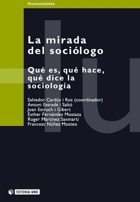 La mirada del soci&oacute;logo. Qu&eacute; es, qu&eacute; hace, qu&eacute; dice la sociolog&iacute;a(Kobo/電子書)