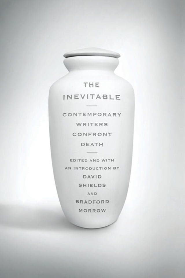  The Inevitable: Contemporary Writers Confront Death(Kobo/電子書)