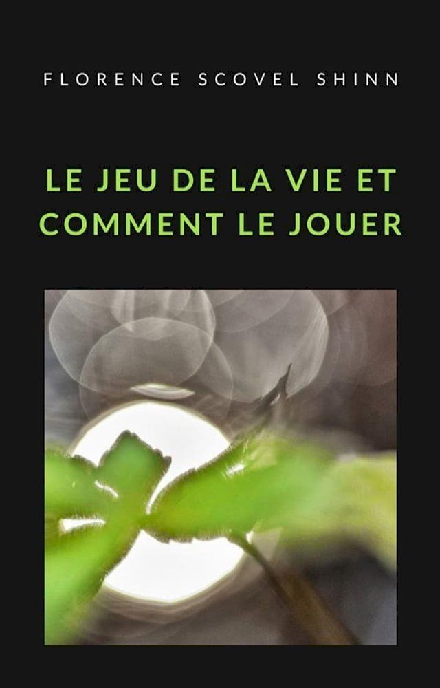  Le jeu de la vie et comment le jouer (traduit)(Kobo/電子書)