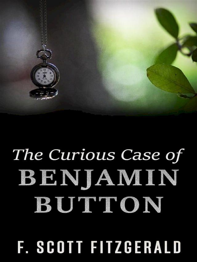  The Curious Case of Benjamin Button(Kobo/電子書)