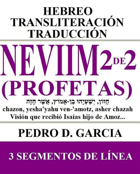 Neviim (Profetas) 2 de 2: Hebreo Transliteraci&oacute;n Traducci&oacute;n(Kobo/電子書)